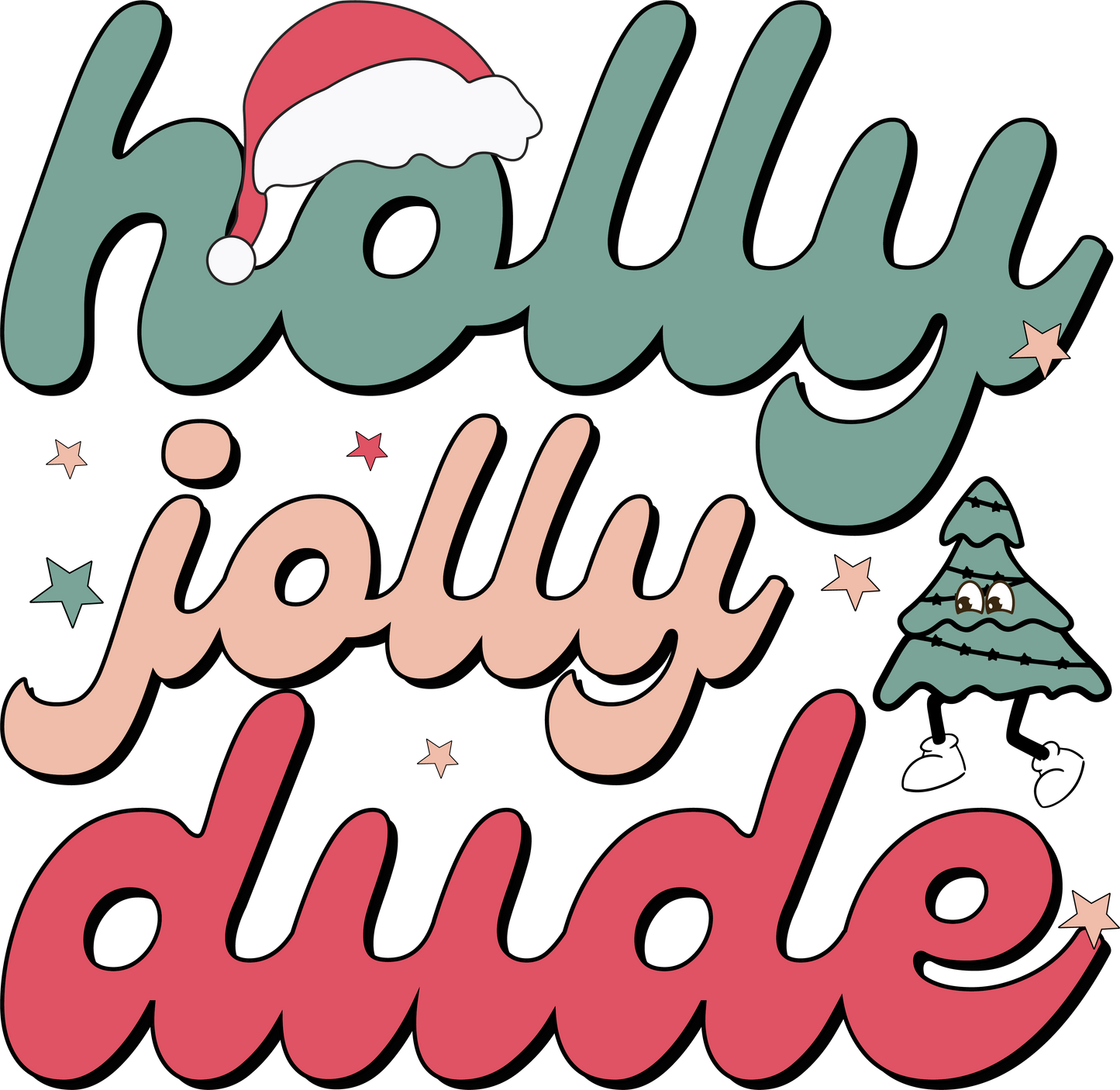 Holly Jolly Dude | Build Your Own Shirt