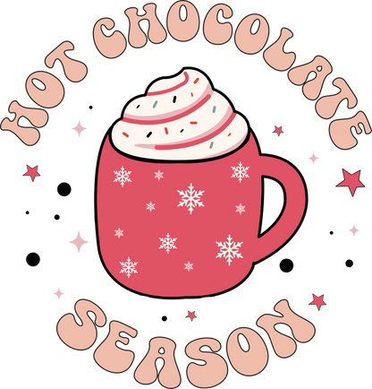 Hot Chocolate Season  | Build Your Own Shirt