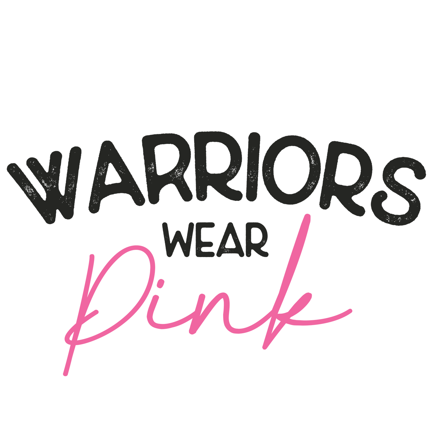 Warriors Wear Pink | Build Your Own Shirt