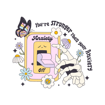 Stronger than Anxiety  | Build Your Own Shirt