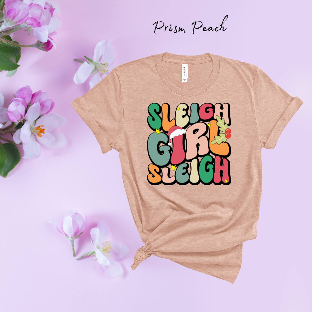 Sleigh Girl Sleigh  | Build Your Own Shirt